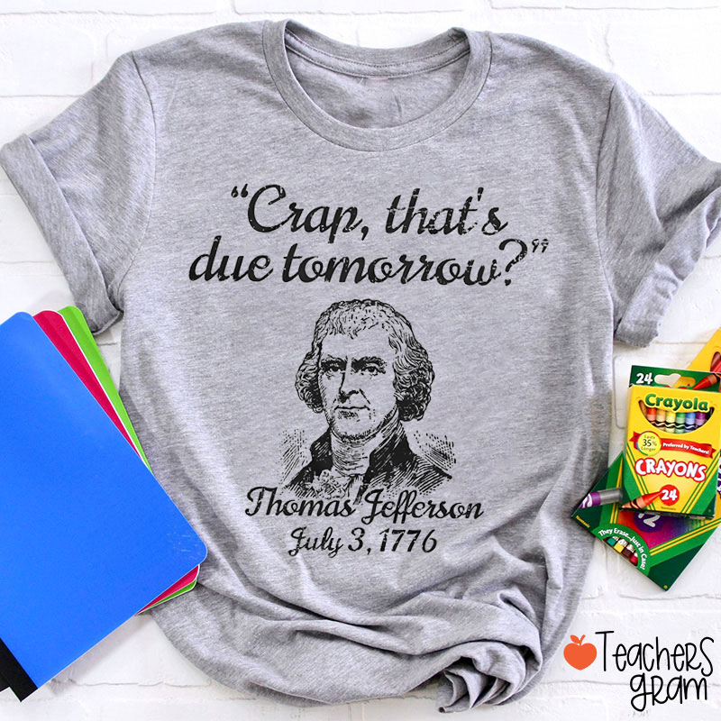 Thomas Jefferson America Independence Day History Teacher T-Shirt