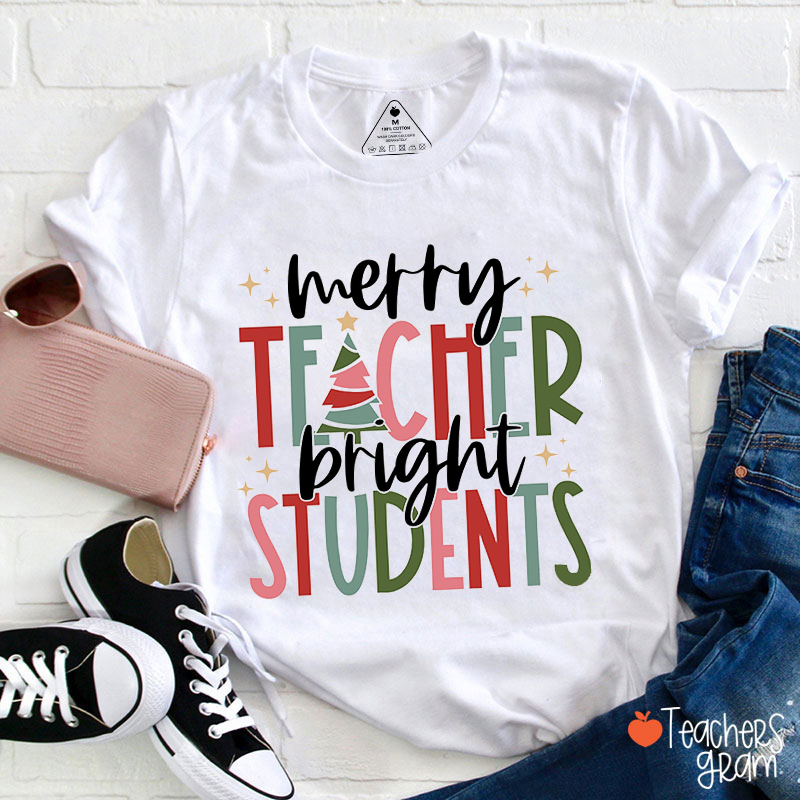 Merry Teacher Bright Students Teacher T-Shirt
