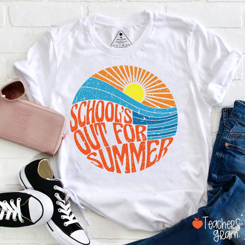 School's Out For Summer Teacher T-Shirt