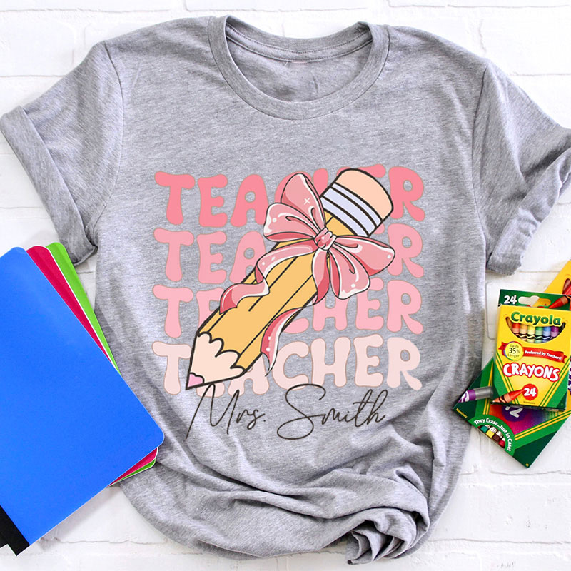 Personalized Name Pencil With Pink Bow Teacher T-Shirt