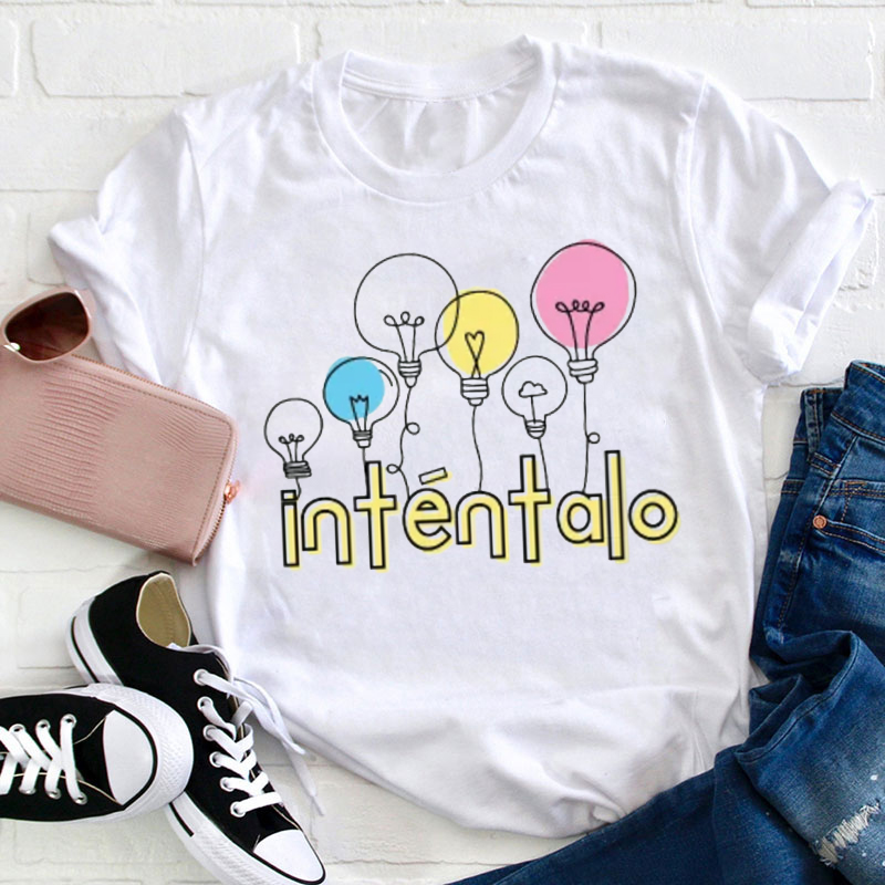 Inténtalo Spanish Teacher T-Shirt