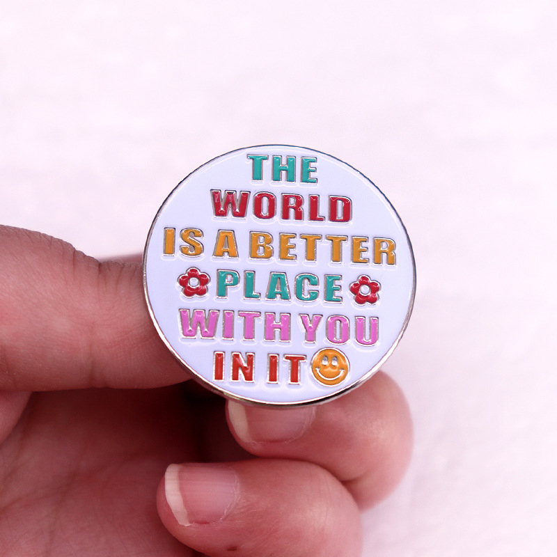 The World Is A Better Place Teacher Pin