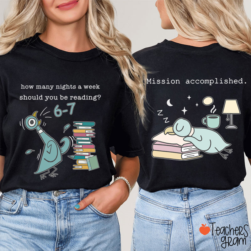 Funny 6-7 Reading Mission Accomplished Teacher Two Sided T-Shirt
