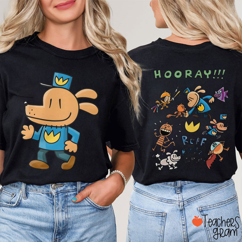 Hooray Ruff Ruff Ruff Teacher Two Sided T-Shirt