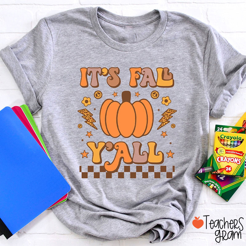 It's Fall Y'all Pumpkin Teacher T-Shirt