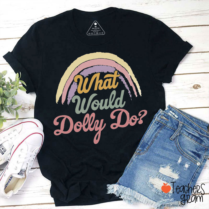 What Would Dolly Do Retro Pastel Rainbow Country Music Teacher T-Shirt