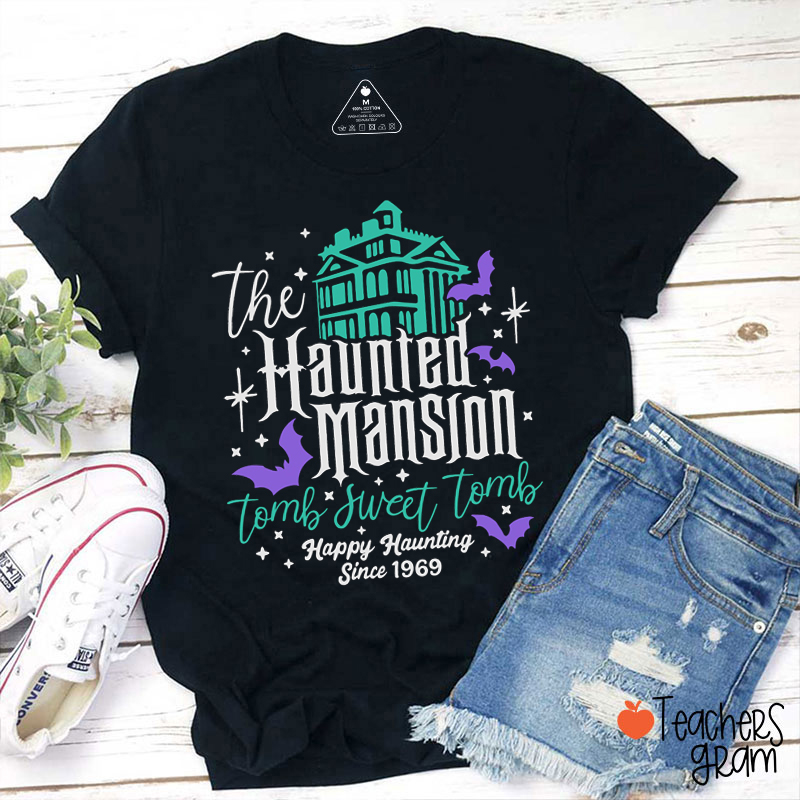 The Haunted Mansion Tomb Sweet Tomb Teacher T-Shirt