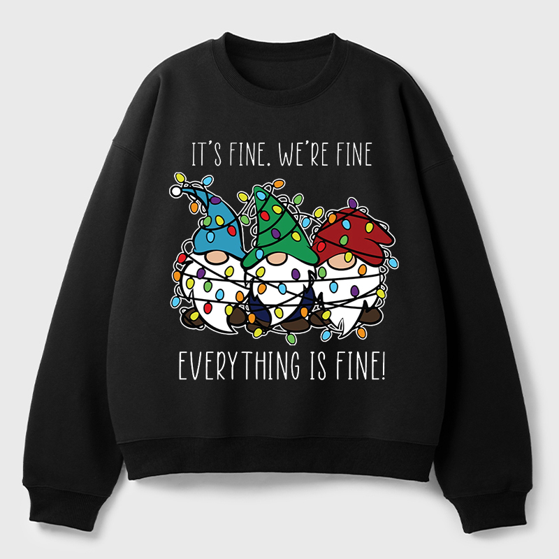 Everything Is Fine Teacher Fleece Sweatshirt