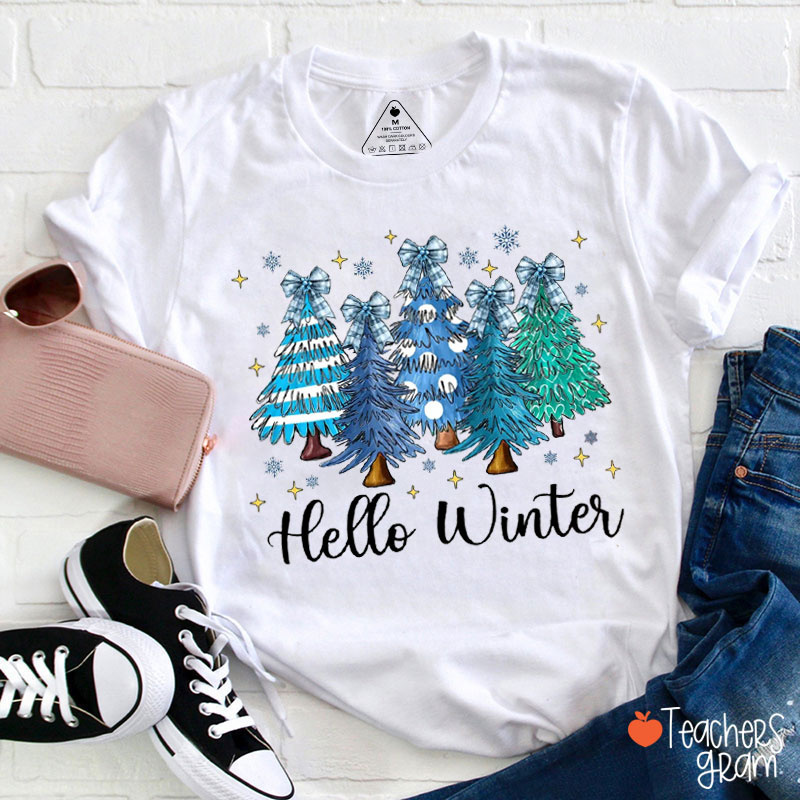 Hello Winter Christmas Trees Teacher T-Shirt