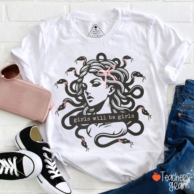 Girls Will Be Girls Medusa With Pink Bow Teacher T-Shirt