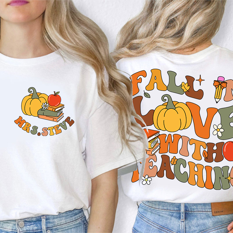 Personalized Name Fall In Love With Teacher Teacher Two Sided T-Shirt