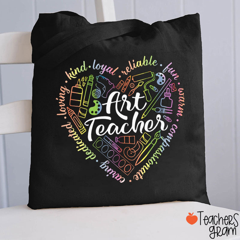 Loving Kind Loyal Reliable Art Teacher Tote Bag