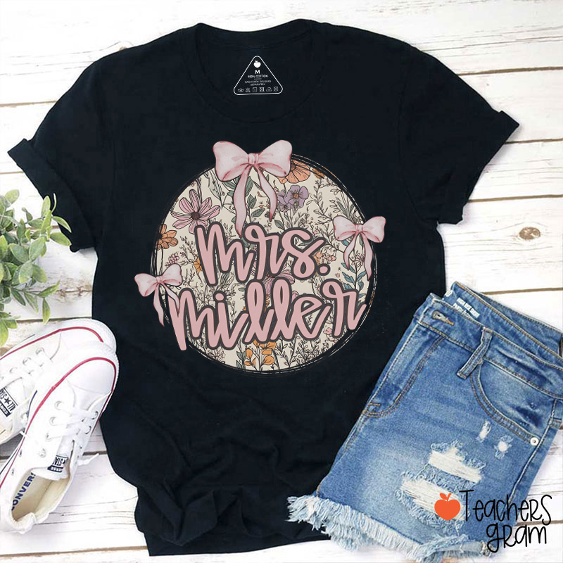 Personalized Text Circle Flowers Bow Teacher T-Shirt