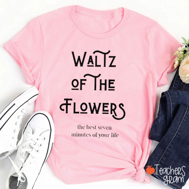 Waltz Of The Flowers Teacher T-Shirt