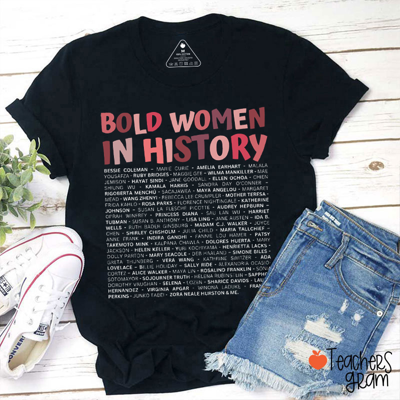 Bold Women In History Teacher T-Shirt
