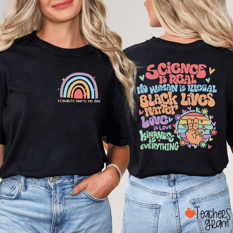 Science Is Real Teacher Two Sided T-Shirt