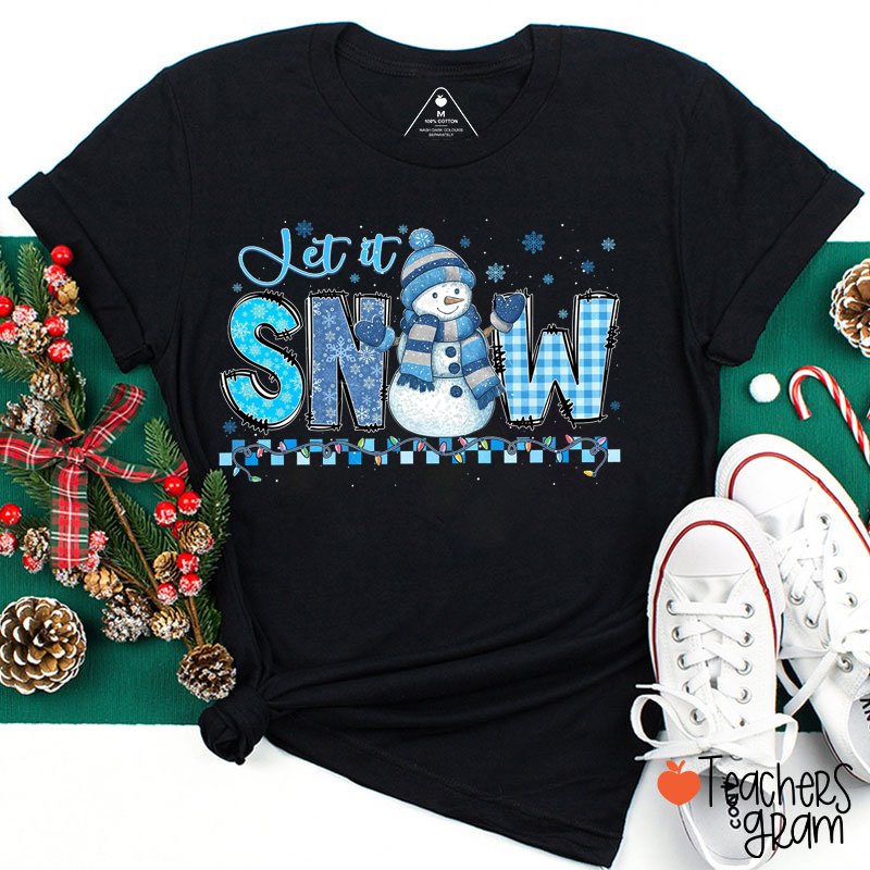 Let It Snow Cute Snowman Teacher T-Shirt