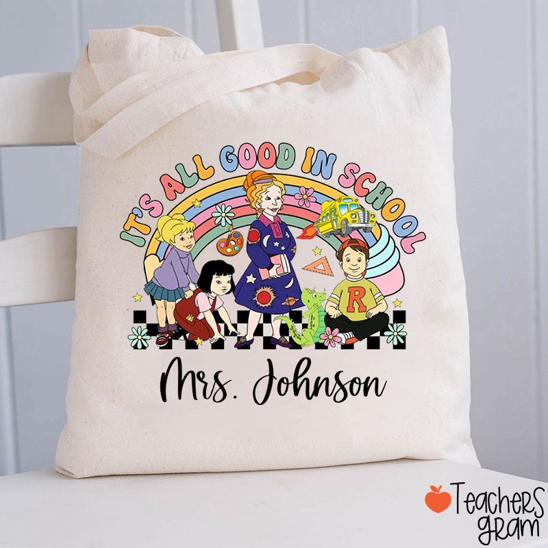 Personalized It's All Good In School Teacher Tote Bag