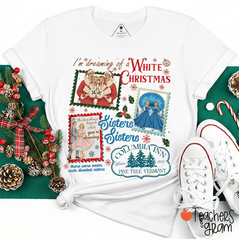 I'm Dreaming Of A White Christmas Teacher T-Shirt