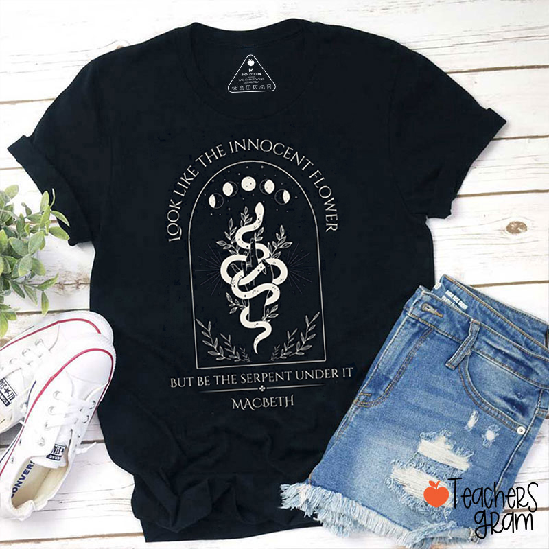 Look Like The Innocent Flower Teacher T-Shirt