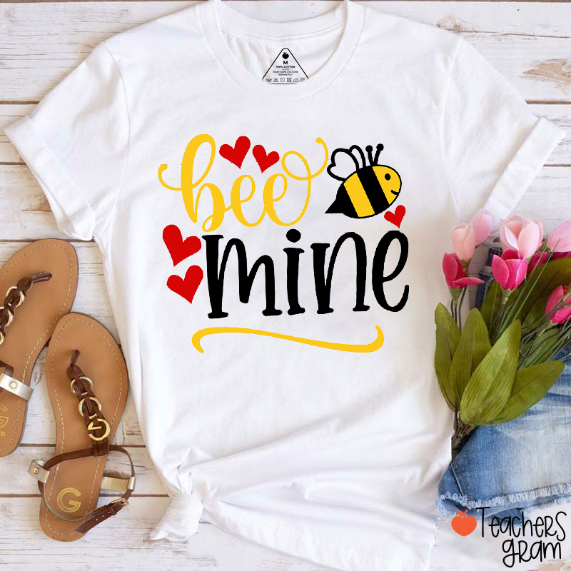 Bee Mine Teacher T-Shirt