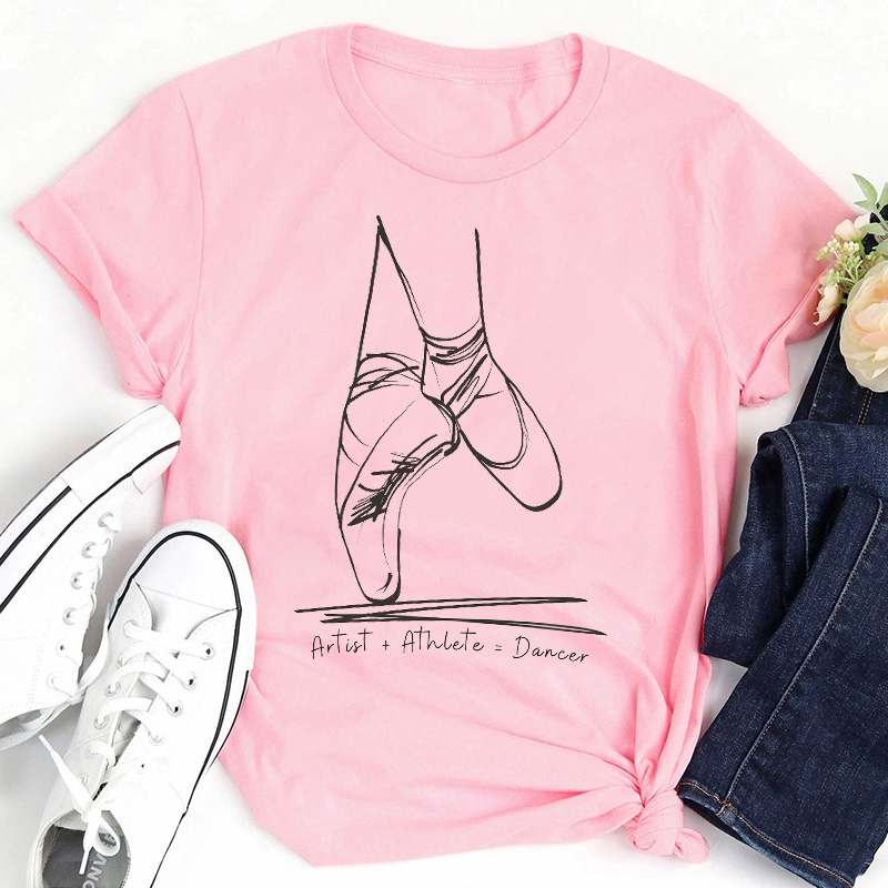 Artist Athlete Dancer Ballet Teacher T-Shirt