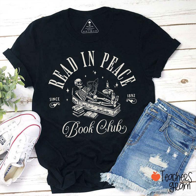Read In Peace Since 1892 Book Club Teacher T-Shirt