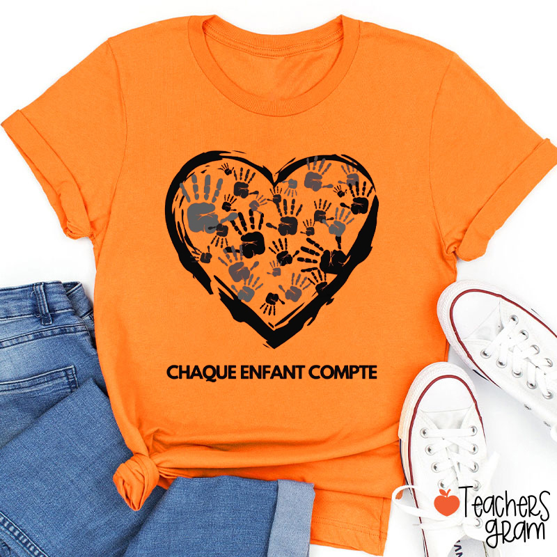 Chaque Enfant Compte French Teacher T-Shirt