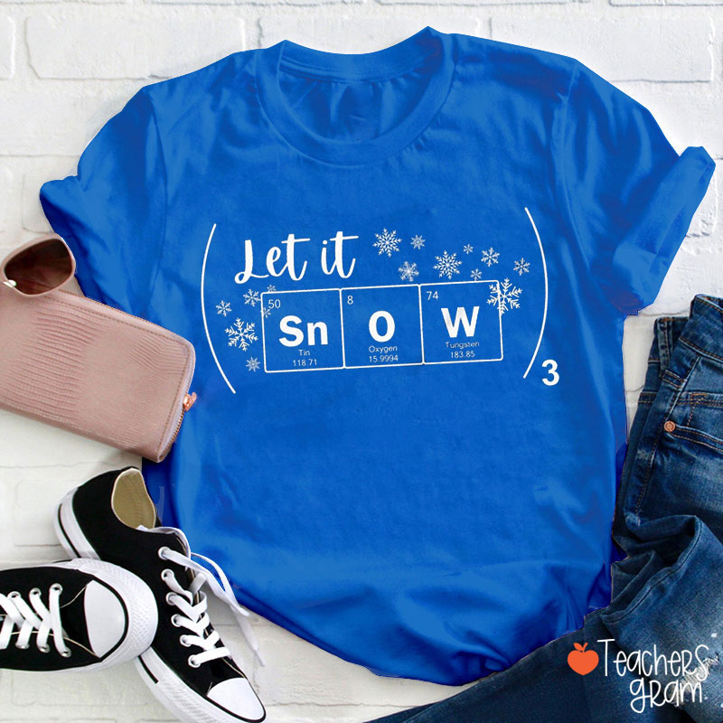 Chemistry Winter Let It Snow Teacher T-Shirt