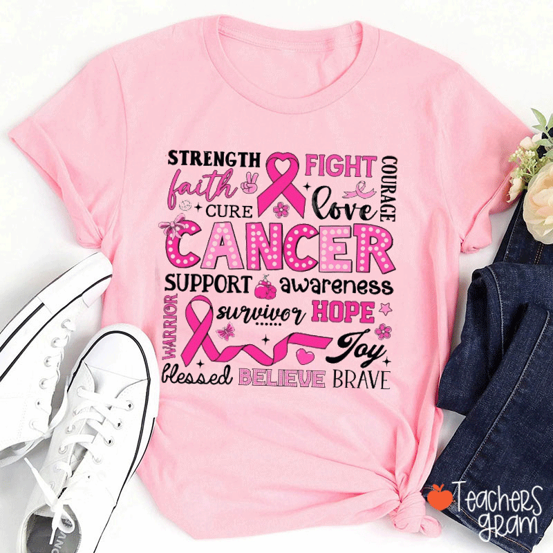 Strength Fight Love Cancer Breast Cancer Awareness Teacher T-Shirt