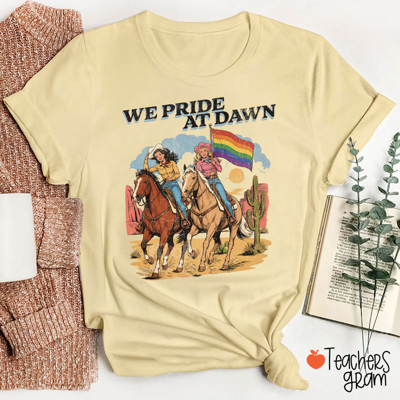 We Pride At Dawn Women Riding Horses Teacher T-Shirt