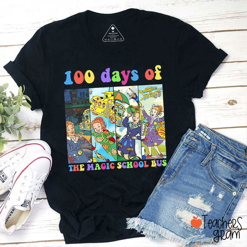 100 Days Of The Magic School Bus Teacher T-Shirt