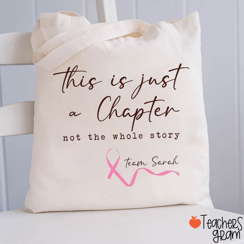 Personalized Name This Is Just A Chapter Not The Whole Story Teacher Tote Bag