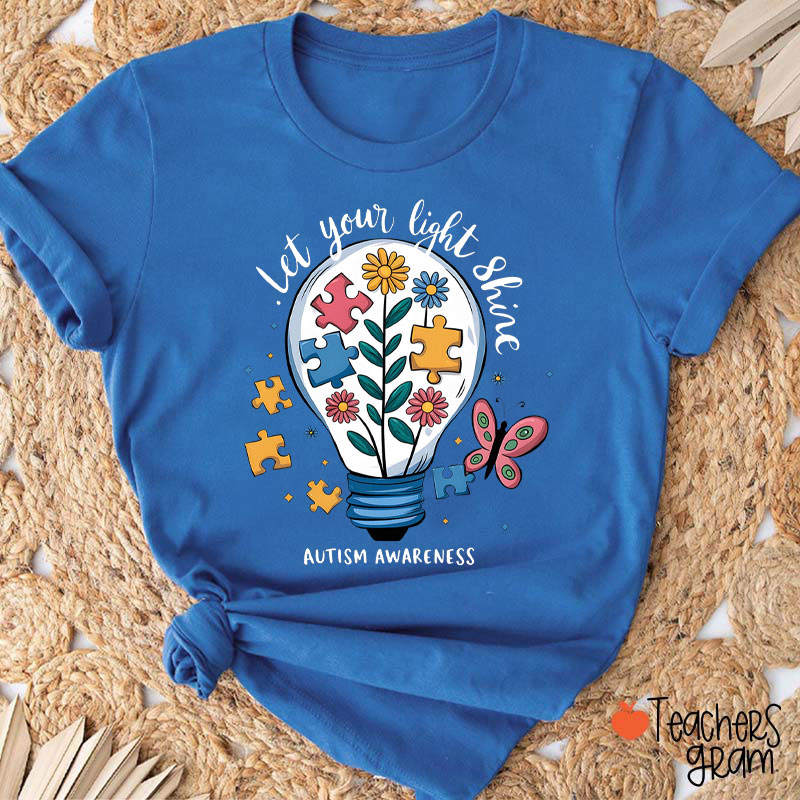 Let Your Light Shine Autism Awareness Teacher T-Shirt