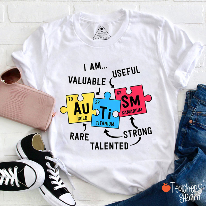 Chemical Elements Autism Awareness I Am Strong Teacher T-Shirt