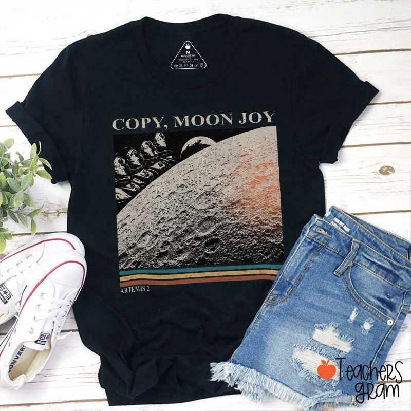 Copy Moon Joy Teacher T-Shirt