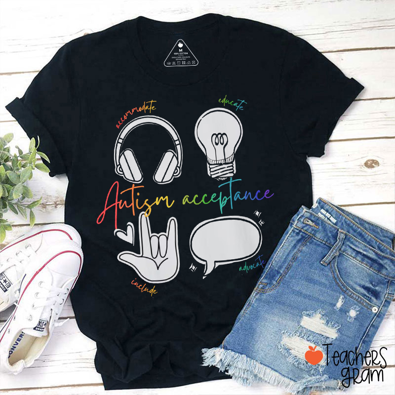 Accommodate Educate Include Advocate Autism Acceptance Teacher T-Shirt