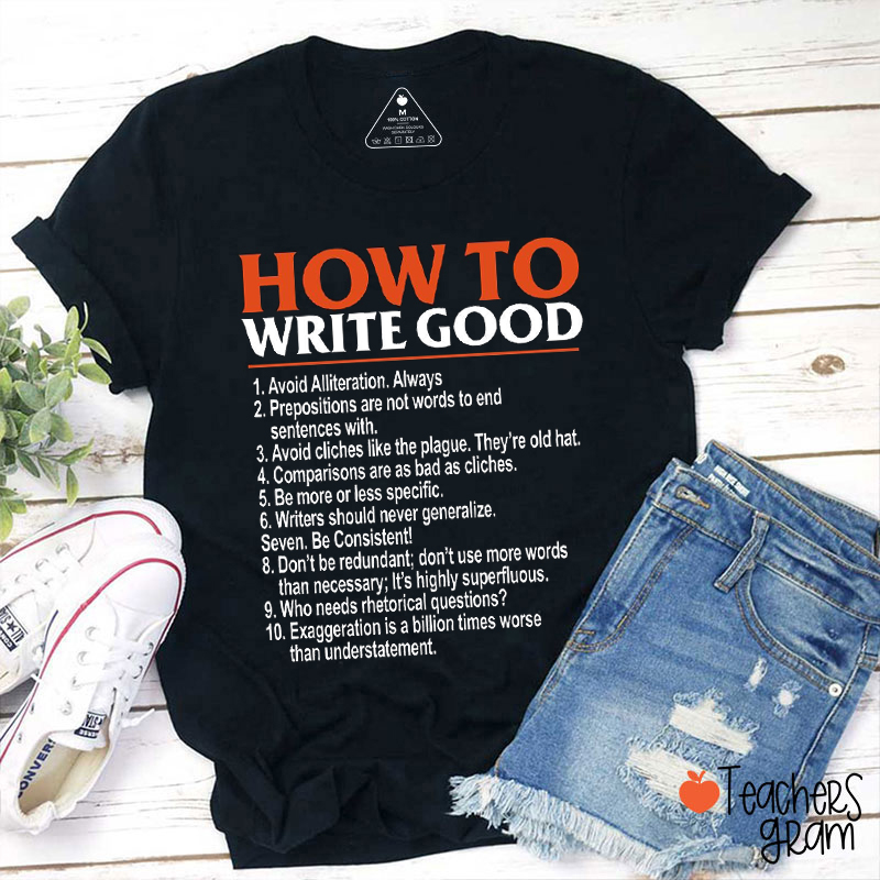 How To Write Good Teacher T-Shirt