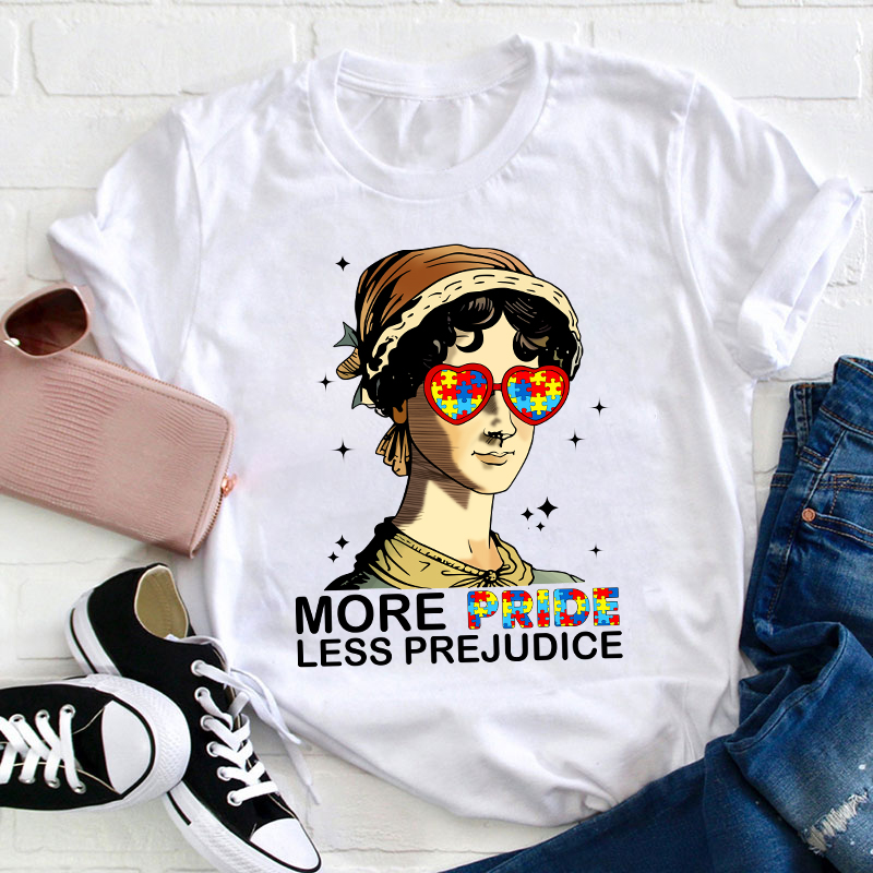 Autism More Pride Less Prejudice Teacher T-Shirt