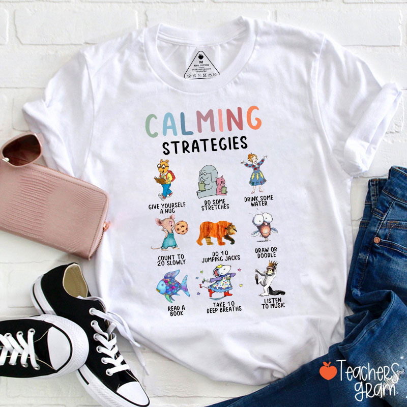 Calming Strategies Teacher T-Shirt