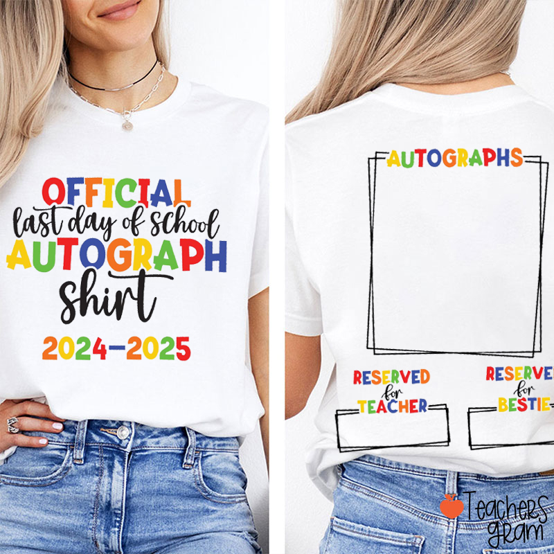 Last Day Of School Autograph T-Shirt