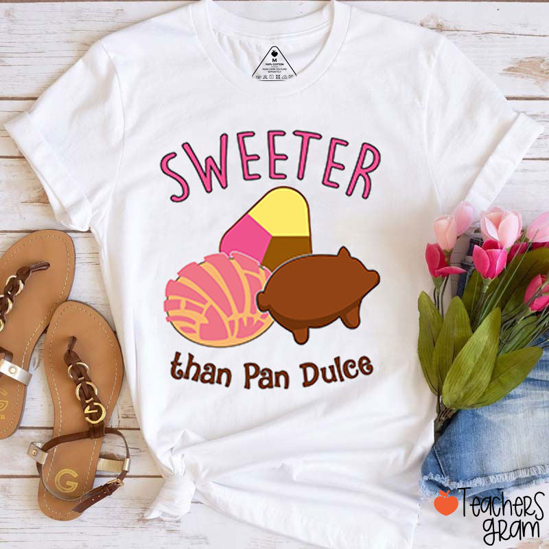 Sweeter Than Pan Dulce Spanish Teacher T-Shirt