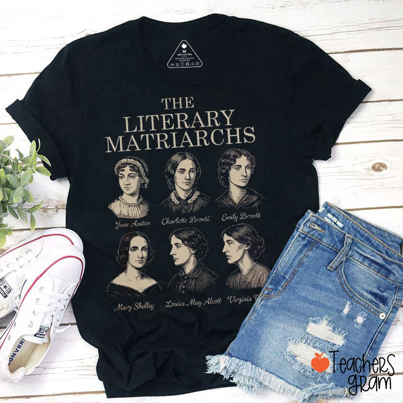 The Literary Matriarchs Teacher T-Shirt