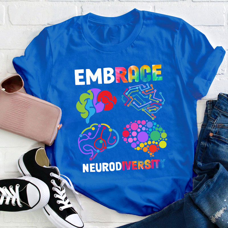 Embrace Neurodiversity Teacher T-Shirt