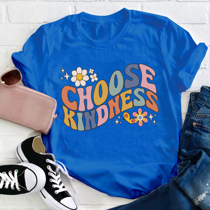 Choose Kindness Teacher T-Shirt