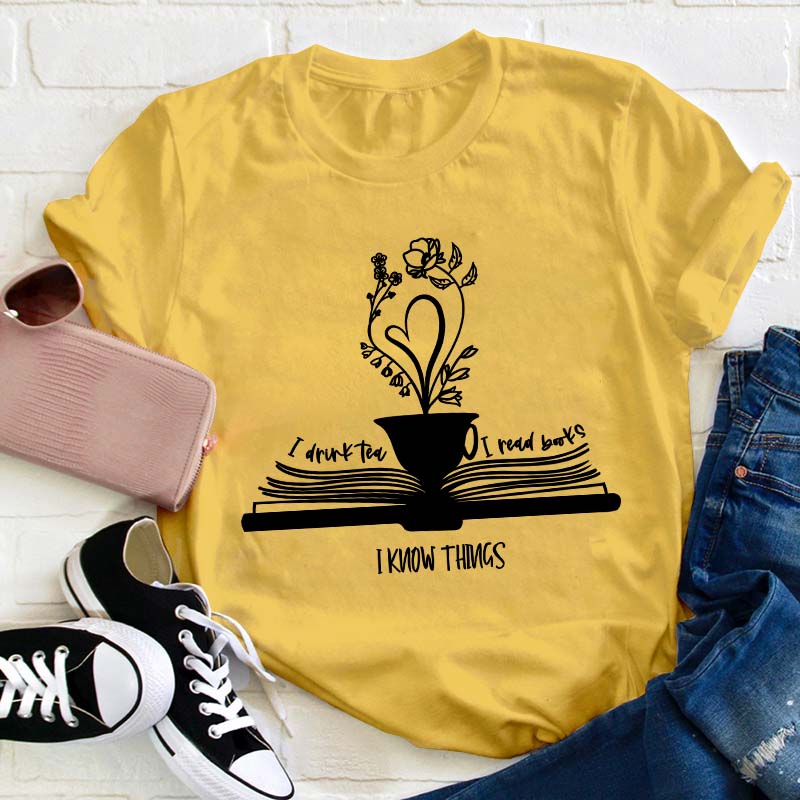 Drink Tea Read Books Be Happy Teacher T-Shirt