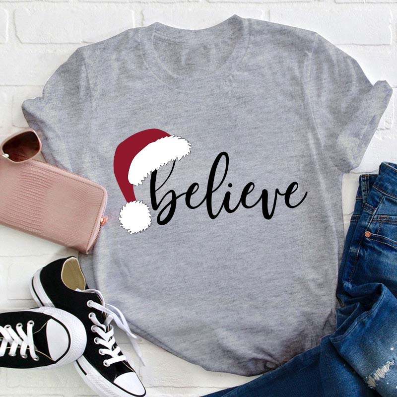 Believe Christmas Teacher T-Shirt