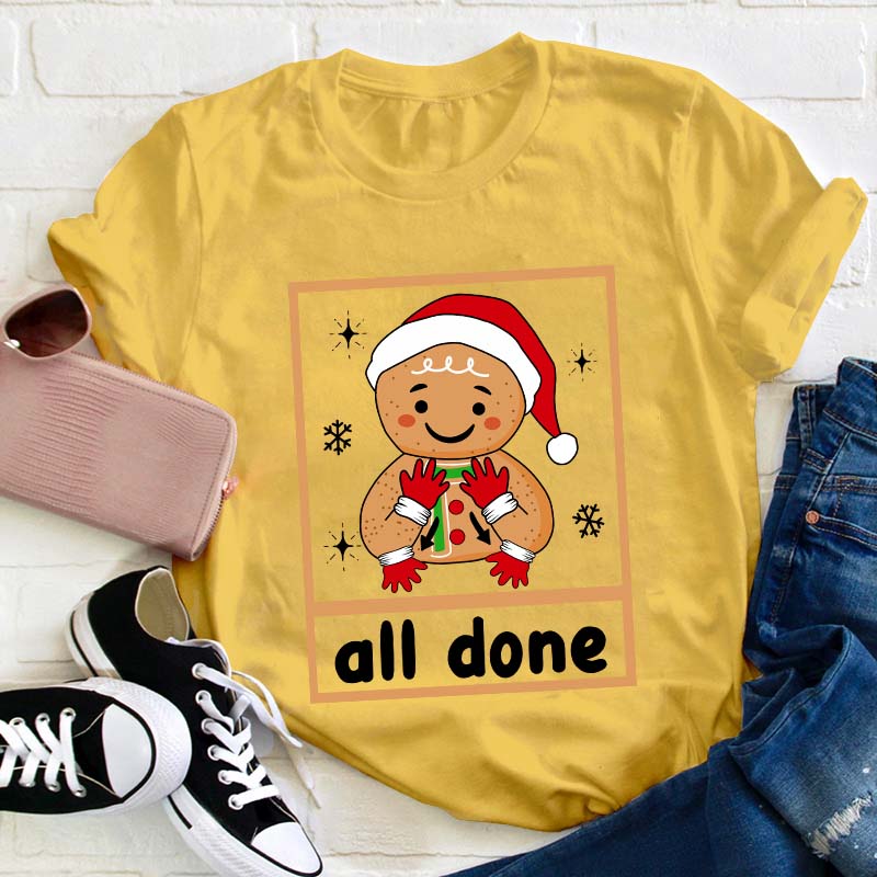 All Done Teacher T-Shirt