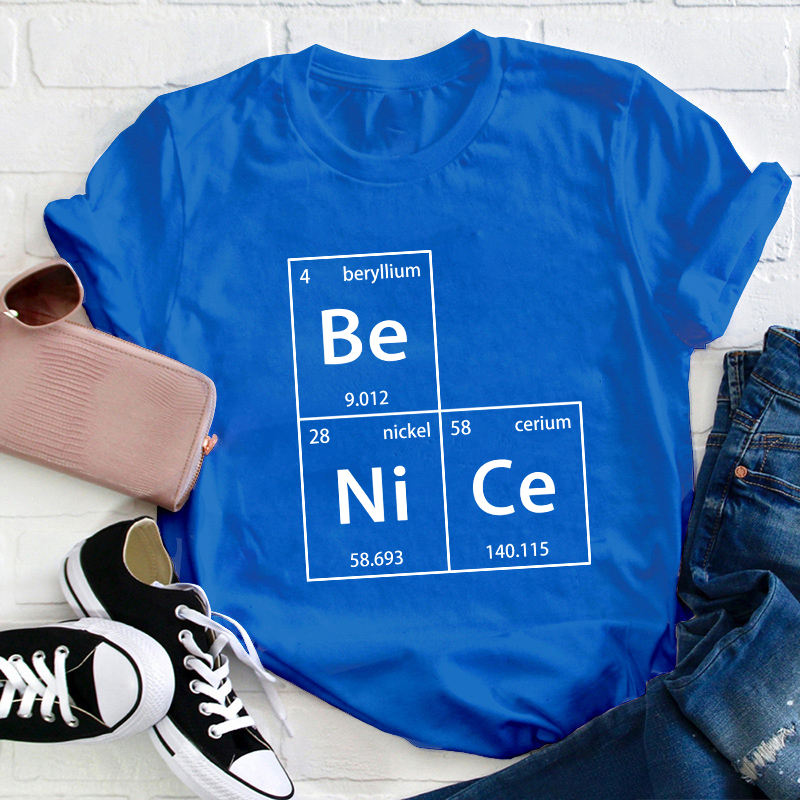 Be Nice Teacher T-Shirt