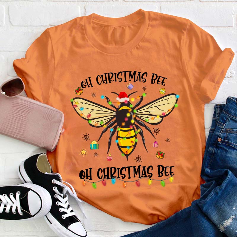 Oh Christmas Bee Teacher T-Shirt